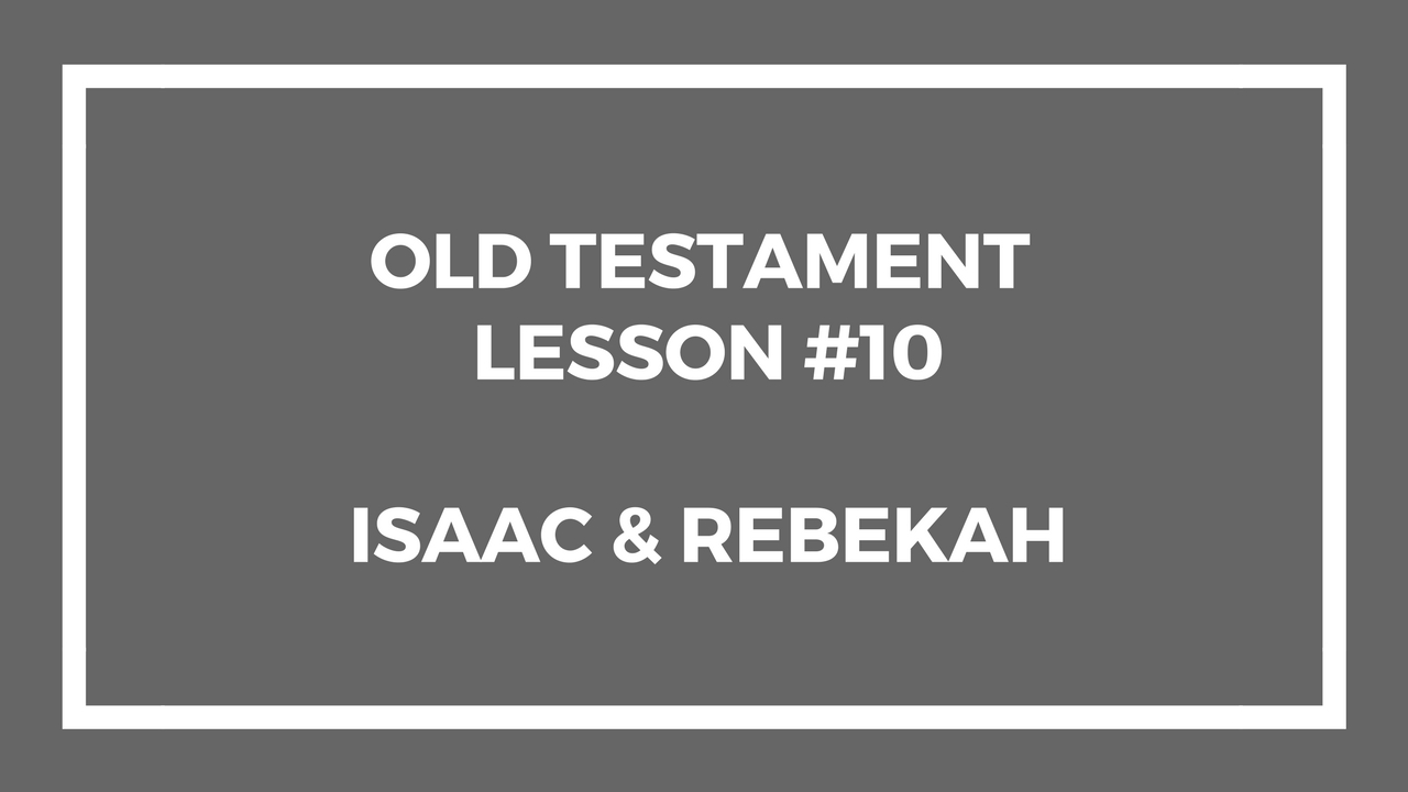 Old Testament Lesson 10 - Gospel Doctrine
