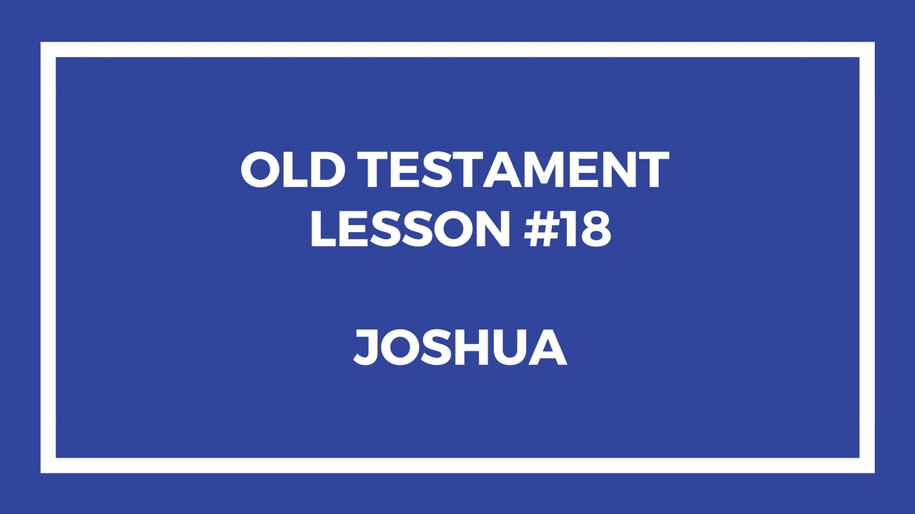 Old Testament Lesson 18
