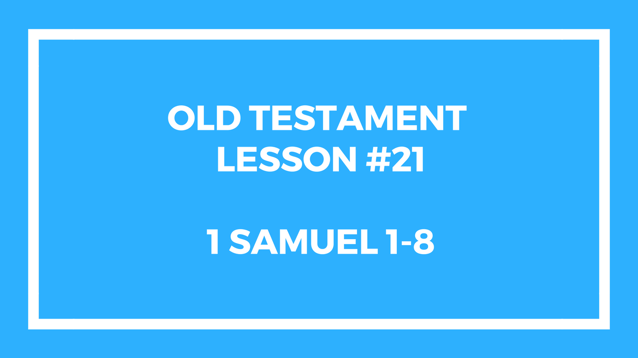Old Testament Lesson 21