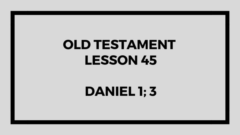 old-testament-lesson-45-gospel-doctrine-jeremy-eveland