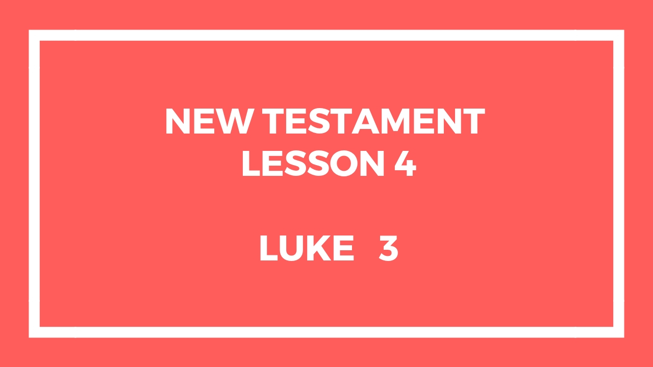 New Testament Lesson 4