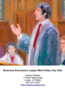 Business Succession Lawyer West Valley City Utah