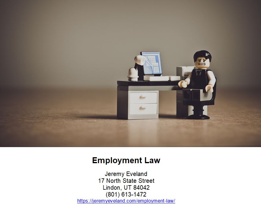 Employment Law, Jeremy Eveland, Lawyer Jeremy Eveland, Jeremy Eveland Utah Attorney, employment, law, employees, act, laws, employee, labor, employers, rights, employer, health, discrimination, workers, work, safety, state, wage, job, workplace, pay, standards, hours, resources, department, compensation, business, regulations, protection, benefits, right, issues, government, age, legislation, time, family, worker, wages, harassment, lawyers, employment law, employment laws, employment lawyers, occupational safety, minimum wage, federal law, fair labor standards, hour division, overtime pay, health act, u.s. department, labor laws, federal agency, federal laws, employment lawyer, civil rights act, employee rights, health standards, equal employment opportunity, age discrimination, employment law issues, federal employment laws, wide range, state laws, title vii, reasonable accommodations, federal minimum wage, health administration, national origin, labor code, employees, discrimination, workplace, attorney, wages, labor, regulations, wage and hour division, employment law, federal law, safety and health, lawyer, compensation, minimum wage, eeoc, osha, fmla, laws, department of labor, overtime pay, harassment, disability, overtime, overtime, employment rights act 1996, occupational safety and health, title vii, occupational safety & health administration, employment laws, safety and health, employment relations act, sexual harassment, uk labour law, family and medical leave act, osh act, employers, nmw, workplace safety and health, harassment, h-2a visas, the fair labor standards act, qualifying event, hazardous work, contractors, workplace harassment
