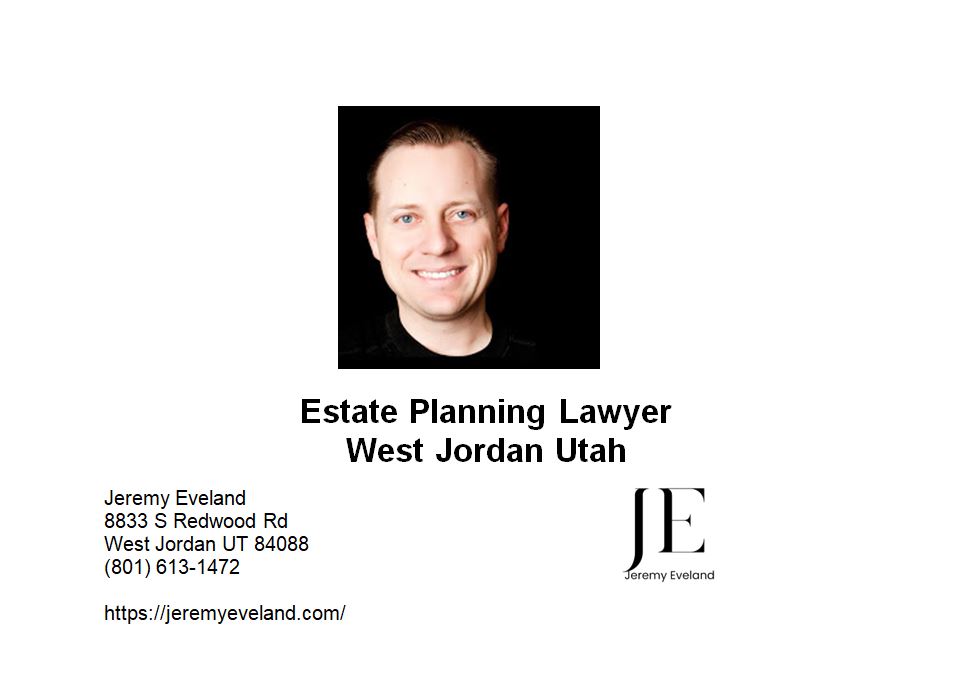 Estate Planning Lawyer West Jordan Utah