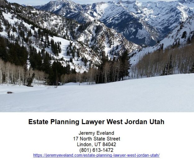 Estate Planning Lawyer West Jordan Utah, Jeremy Eveland, Lawyer Jeremy Eveland, Jeremy Eveland Utah Attorney, Estate Planning Lawyer West Jordan Utah, law, estate, jordan, planning, lawyers, attorney, lawyer, probate, firm, state, clients, attorneys, business, city, divorce, trust, court, office, llc, consultation, dui, assets, years, family, states, tax, utah, matter, children, county, marriage, ascent, services, process, custody, cases, property, questions, wills, trusts, west jordan, lake county, ascent law, ascent law llc, free consultation, estate planning, law firm, legal issues, summary probate, initial consultation, legal problems, ascent law st., utah office ascent, utah office, car wreck, law question, lawyer divorce lawyer, family law attorneys, united states telephone, planning lawyers, same-sex couples, south jordan, estate planning lawyers, lake city, personal injury, same-sex marriage, law office, supreme court, estate planning attorney, real estate, lawyers, estate planning, trust, probate, west jordan, ut, attorney, assets, salt lake county, utah, law firm, utah, tax, jordan, beneficiaries, reputation, salt lake city, martindale-hubbell, lake, personal injury, law, irrevocable trusts, probate services, west jordan, utah, probate lawyer, living will, probate, asset protection, life insurance, will, liquidating, ira, estate tax, trust, income tax, required minimum distributions, advance directive, life insurance policies, personal injury