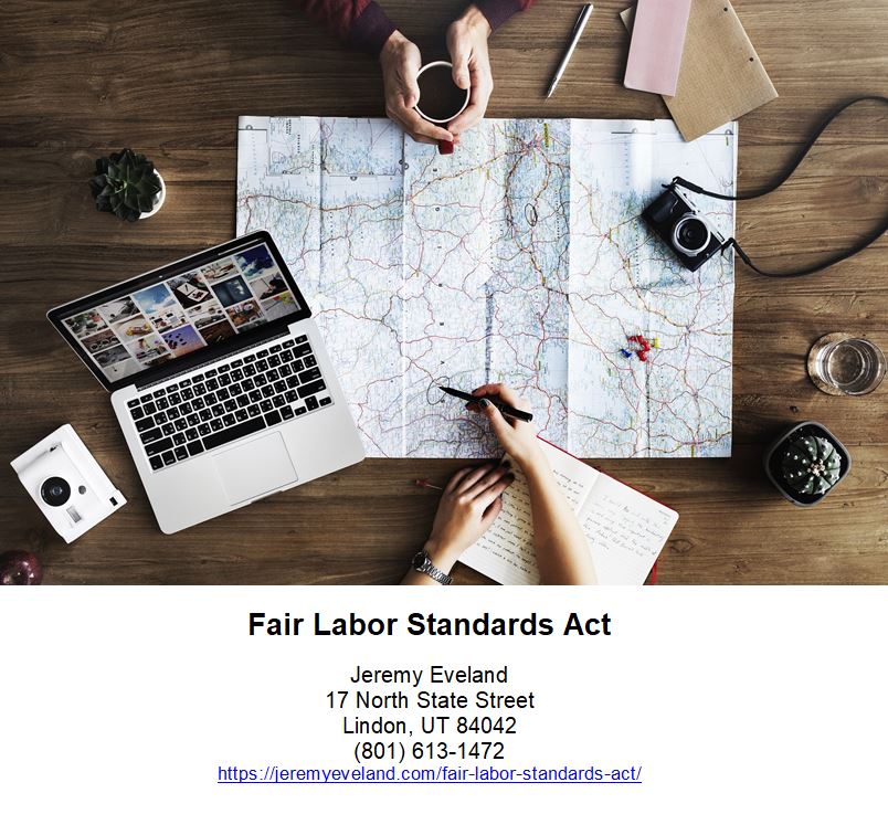 Fair Labor Standards Act, Jeremy Eveland, Lawyer Jeremy Eveland, Jeremy Eveland Utah Attorney, Fair Labor Standards Act, FLSA, section, pub, employee, title, employees, labor, act, stat, wage, subsec, hours, employment, employer, rate, secretary, amendment, standards, subsection, date, flsa, provisions, hour, amendments, work, time, compensation, par, state, pay, year, commerce, note, period, workweek, agency, workers, wages, chapter, establishment, regulations, air labor standards, effective date, minimum wage, such employee, amendment amendment, public agency, effective jan., regular rate, overtime pay, minimum wage rate, united states, one-half times, amendment pub, overtime compensation, compensatory time, political subdivision, short title, minimum wages, puerto rico, government organization, forty-eight hours, such employees, statutory notes, title viii, such employer, service establishment, u.s. department, calendar year, such act, special certificates, employee, wage, minimum wage, commerce, compensation, workweek, paragraph, overtime, labor standards, regulations, short title, secretary of labor, flsa, overtime pay, fair labor standards act of 1938, fair labor standards amendments, occupation, salary, stock options, contractors, government of the united states, workday, labor, employer, laid off, health insurance, employment