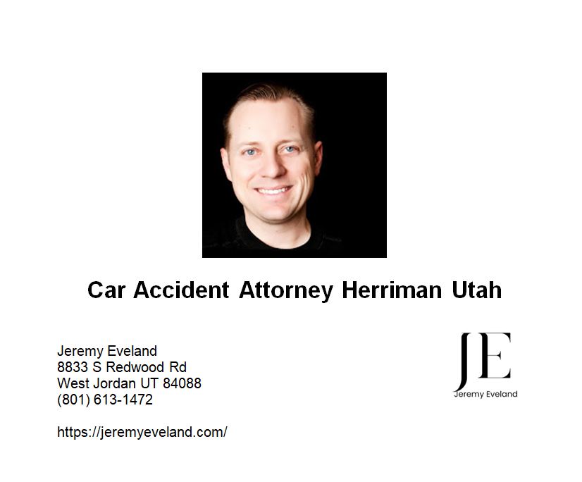 Car Accident Attorney Herriman Utah