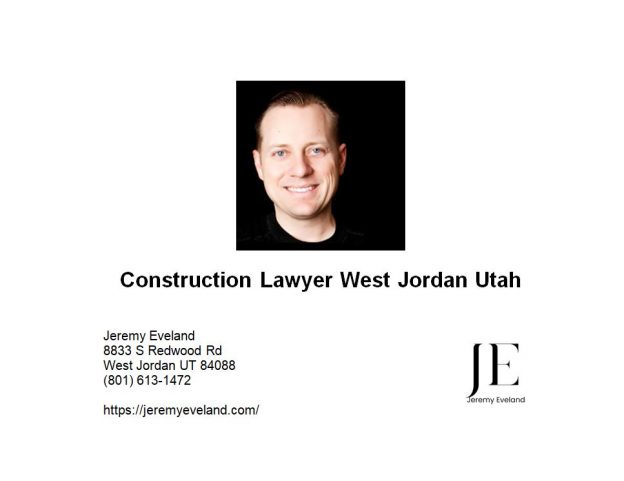 Construction Lawyer West Jordan Utah
