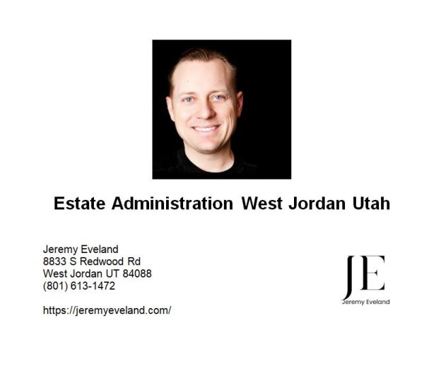 Estate Administration West Jordan Utah