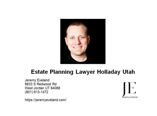 Estate Planning Lawyer Holladay Utah