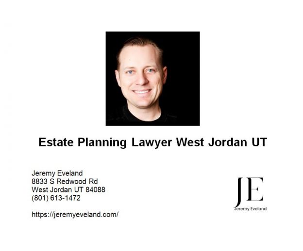 Estate Planning Lawyer West Jordan UT