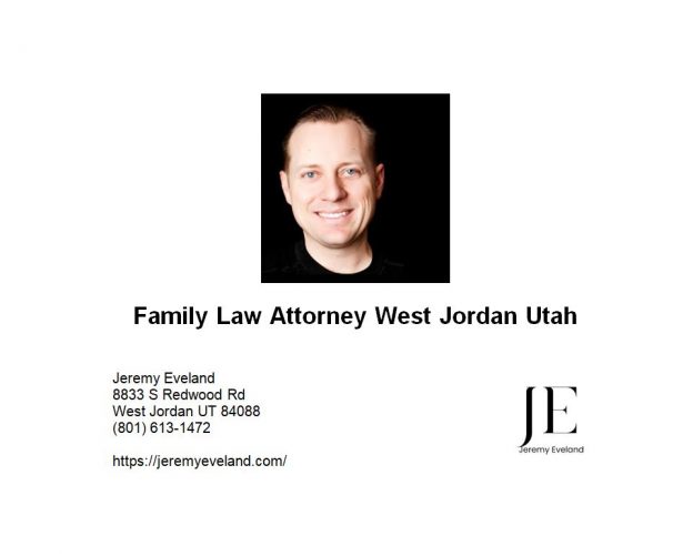 Family Law Attorney West Jordan Utah