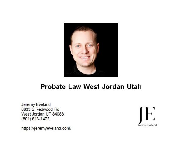 Probate Law West Jordan Utah