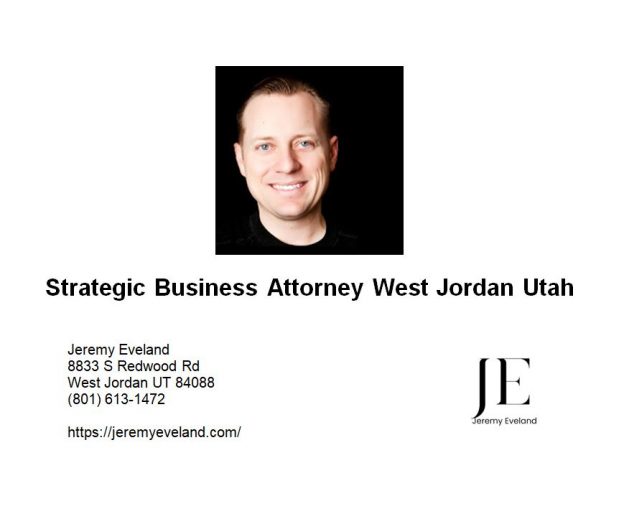 Strategic Business Attorney West Jordan Utah