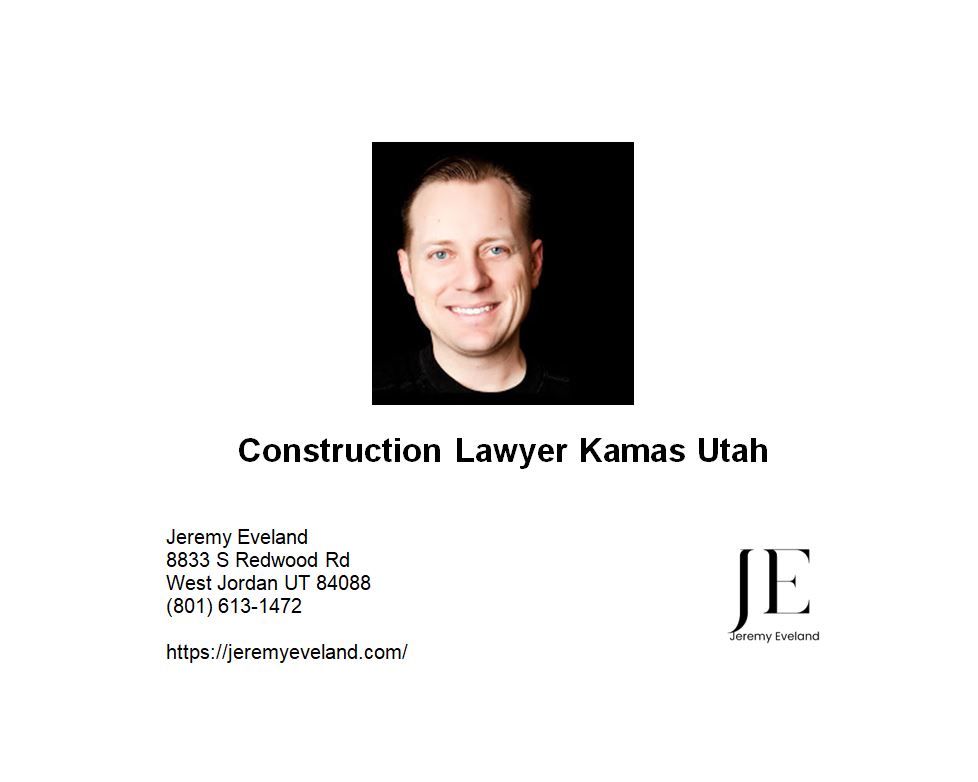 Construction Lawyer Kamas Utah Construction Lawyer Kamas Utah