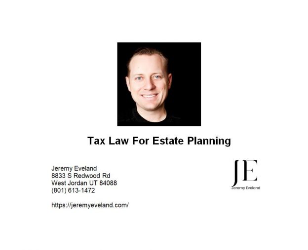 Tax Law For Estate Planning
