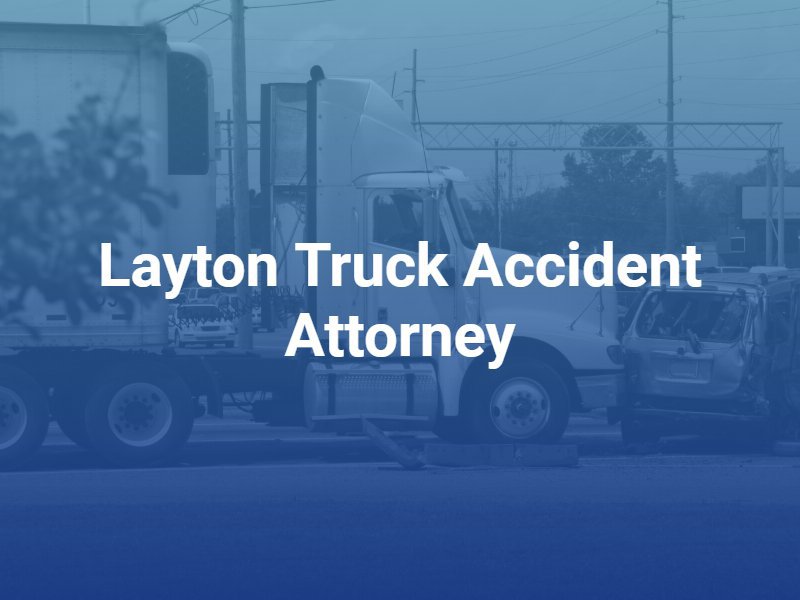 Truck Accident Lawyer Millcreek Utah