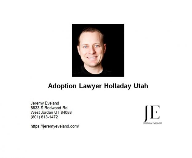 Adoption Lawyer Holladay Utah