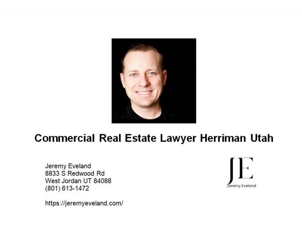 Commercial Real Estate Lawyer Herriman Utah