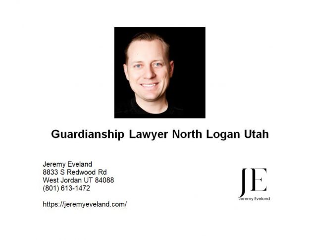 Guardianship Lawyer North Logan Utah