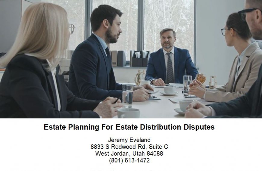 estate planning for estate distribution disputes