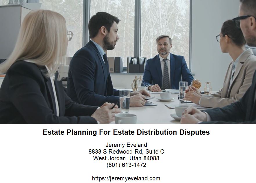 estate planning for estate distribution disputes