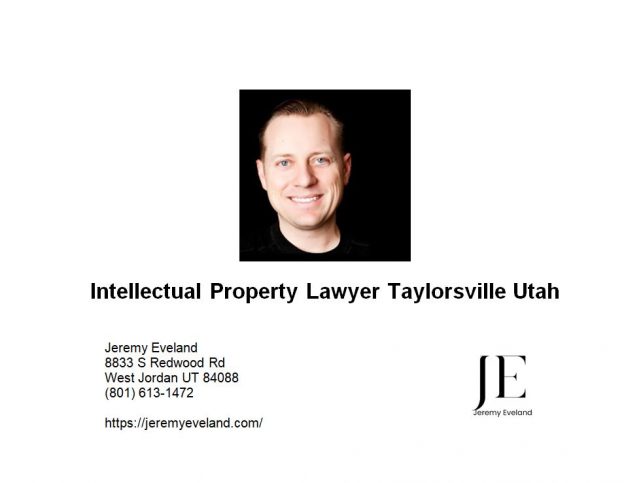 Intellectual Property Lawyer Taylorsville Utah