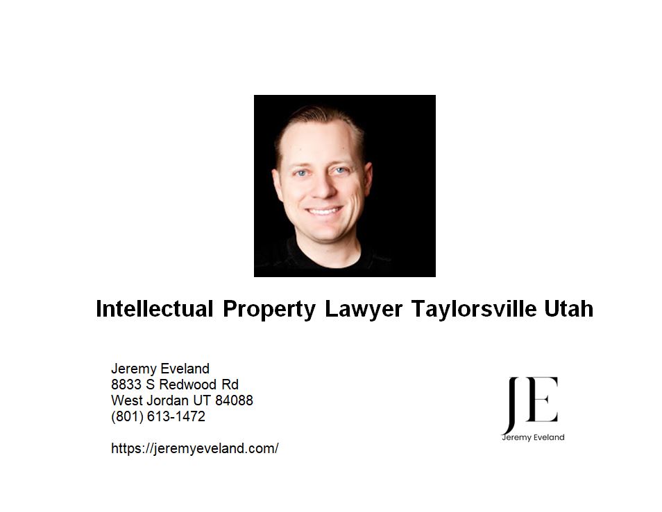 Intellectual Property Lawyer Taylorsville Utah