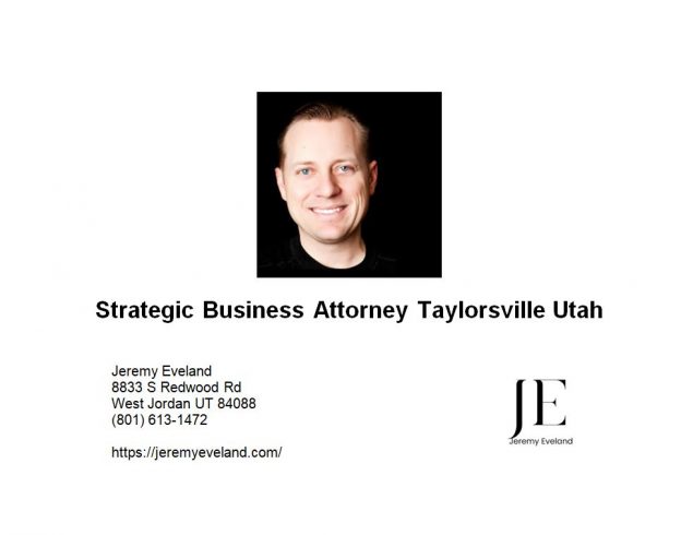 Strategic Business Attorney Taylorsville Utah