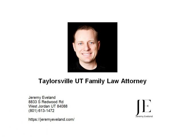 Taylorsville UT Family Law Attorney
