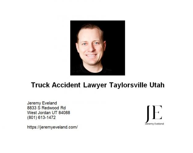 Truck Accident Lawyer Taylorsville Utah