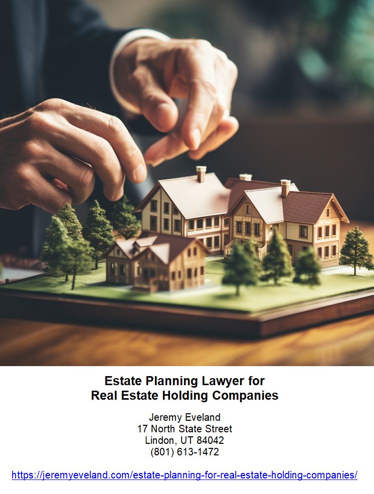 Estate Planning For Real Estate Holding Companies