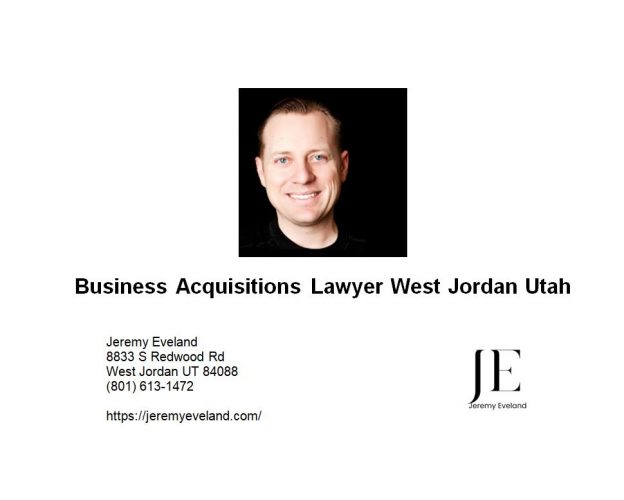 Business Acquisitions Lawyer West Jordan Utah
