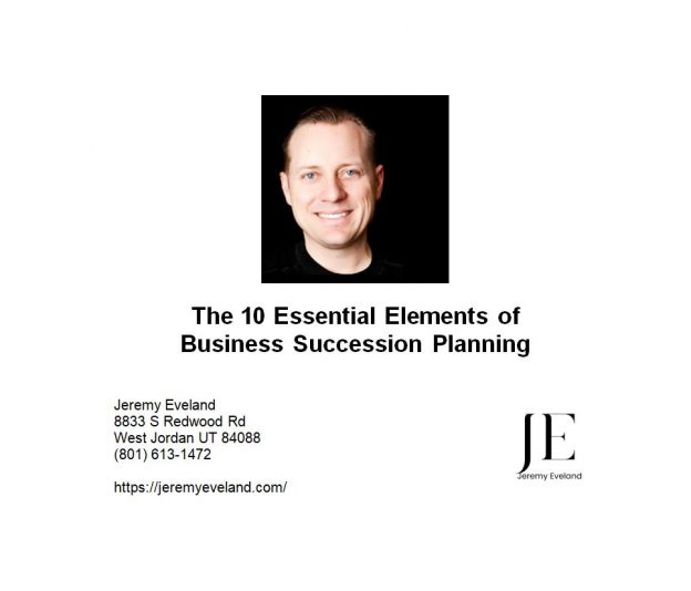 The 10 Essential Elements of Business Succession Planning