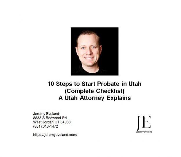10 Steps To Start Probate in Utah