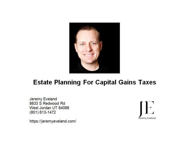 Estate Planning for Capital Gains Taxes