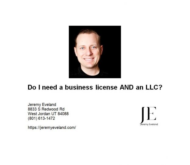 Do I need a business license AND an LLC