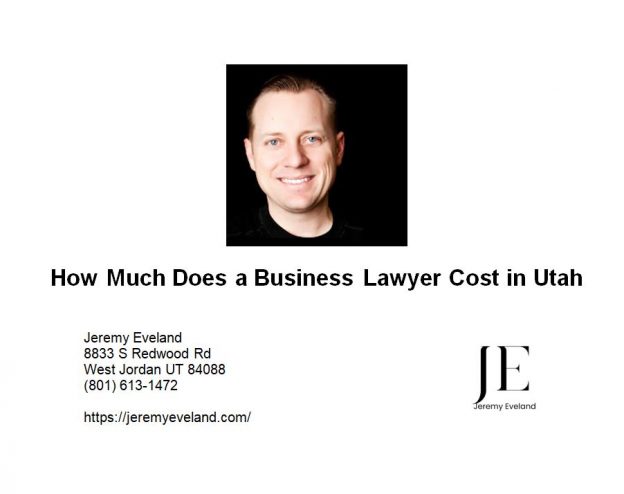 How Much Does a Business Lawyer Cost in Utah