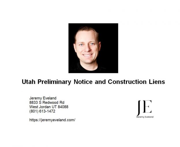 Utah Preliminary Notice and Construction Liens