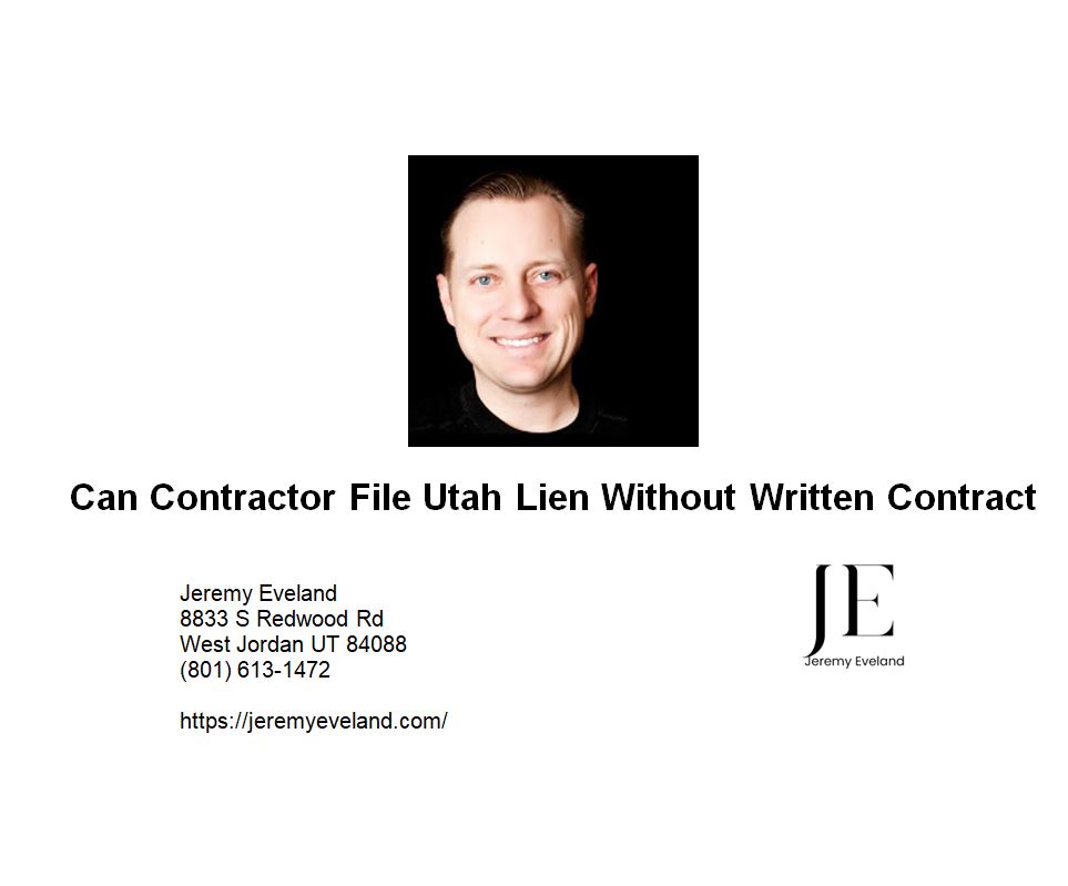 Can Contractor File Utah Lien Without Written Contract