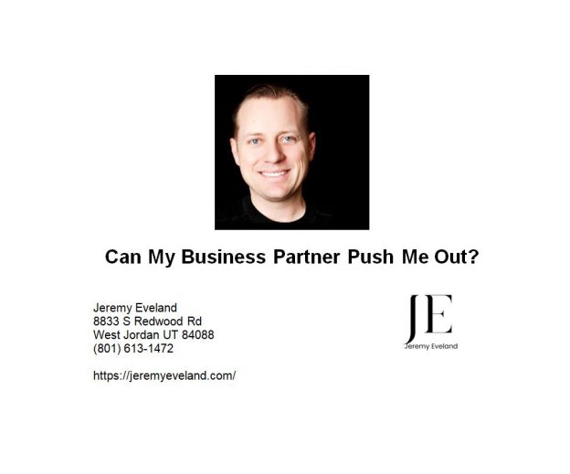 Can My Business Partner Push Me Out?