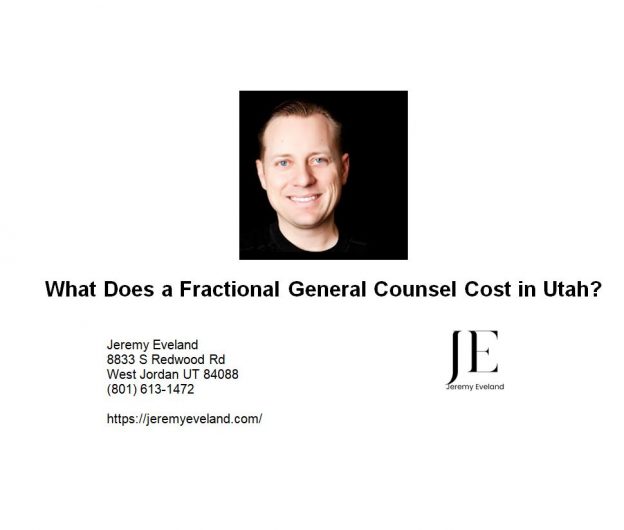 What Does a Fractional General Counsel Cost in Utah?
