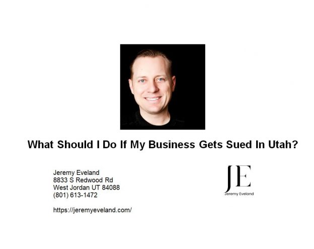 What Should I Do If My Business Gets Sued In Utah?